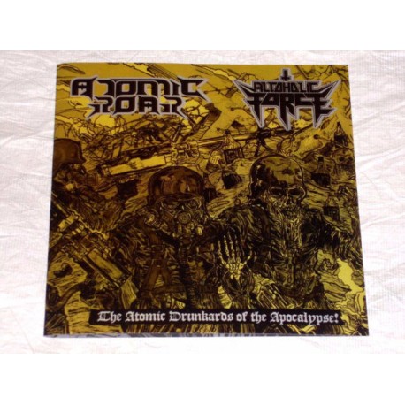 ATOMIC ROAR/ALCOHOLIC FORCE Atomic Drunkards of the Apocolypse 7" EP Split