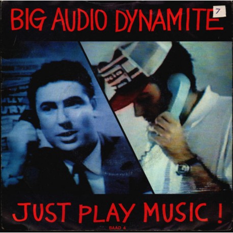 BIG AUDIO DYNAMITE  Just Play Music Single 7" Vinyl