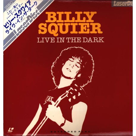 BILLY SQUIER  Live in the Dark ... Extended Play LASERDISC JAPAN OBI - 1983