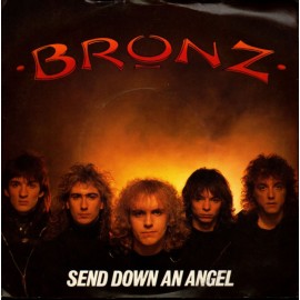 BRONZ Send Down An Angel Single 7" UK Vinyl