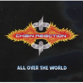 CHAIN REACTION           All Over the World CD NWOBHM