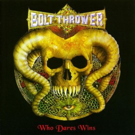 BOLT THROWER  Who Dares Wins CD