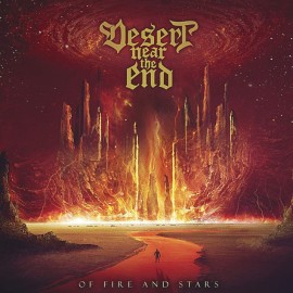 DESERT NEAR THE END  Of Fire and Stars CD