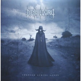 DESULTORY  THROUGH ACHING AEONS LP