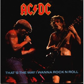 AC/DC Thats The Way I Wanna Rock N Roll Single 7" Vinyl - 1988