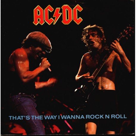 AC/DC Thats The Way I Wanna Rock N Roll Single 7" Vinyl - 1988